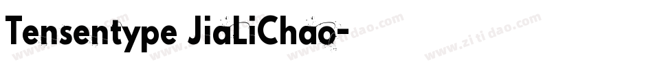 Tensentype JiaLiChao字体转换
